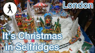 Its Christmas at Selfridges Oxford Street London [upl. by Zwart]