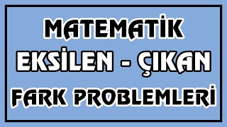 Matematik  Eksilen Çıkan Fark Problemleri  Çıkarma İşlemi Problemleri  Canlı Anlatım [upl. by Ettedo867]