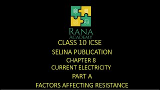 Class 10 ICSE Physics Lecture 3 Selina Publication Current Electricity  Resistance and Resistivity [upl. by Tezzil]