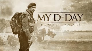 MY D DAY Full Documentary  WW2 Documentaries  The Dock [upl. by Yong]