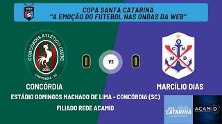 CONCÓRDIA X MARCÍLIO DIAS  COPA SC 2024  7ªRODADA  AO VIVO [upl. by Shaine]