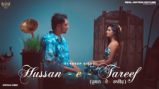 Hussan  E  Tareef  Official Video  Sandeep Sidhu  Latest Punjabi Songs 2024 [upl. by Fedak]