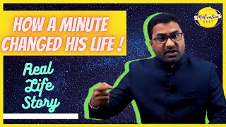 HOW A MINUTE CHANGED HIS LIFE   Real Life Story by DrPrabhakar Deshmukh Sir  IIB NANDED [upl. by Roxanna79]