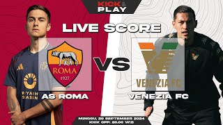 🔴 AS Roma vs Venezia FC  Serie A  LIVE SCORE [upl. by Schober810]