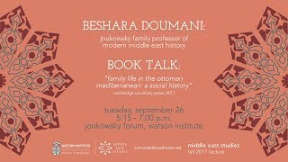 Beshara Doumani ─ Family Life in the Ottoman Mediterranean A Social History [upl. by Temhem]