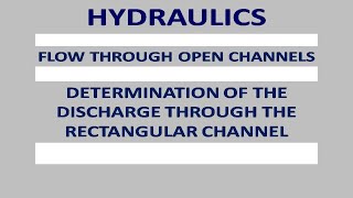 Determination of the discharge through the rectangular channel  Online Civil Engineering Notes [upl. by Castera]