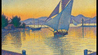 Art amp Music  Paul Signac NeoImpressionism and pointillism [upl. by Drona]