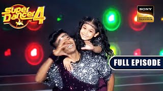 Florina के Cute Performance ने बिखेरा अपना जलवा  Super Dancer 4  Full Episode [upl. by Beaudoin824]