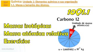 10Q11  Massas isotópicas e massa atómica relativa  Aula 3 [upl. by Geaghan742]