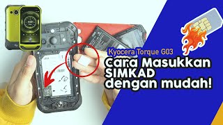 Cara mudah masukkan simkad  Kyocera Torque G03  phone tahan lasak [upl. by Audsley885]