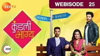 Kundali Bhagya  Hindi TV Serial  Ep 25  Webisode  Sanjay Gagnani Shakti Shraddha Zee TV [upl. by Ohare]