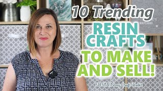 10 Trending Resin Crafts to Make and Sell  TIPS for Getting Started [upl. by Rori]