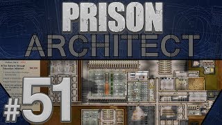 Prison Architect  What a Turnaround  PART 51 [upl. by Beckerman900]