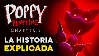 La Historia de Poppy Playtime Chapter 3 EXPLICADA 🌹 [upl. by Kilian]