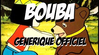 Bouba le petit ourson Générique Officiel [upl. by Oirazan]