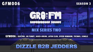 GROFM MIX SERIES 2 MIX 6 DIZZLE B2B JEDDERS DJ SET [upl. by Atimad]