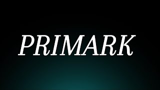 Learn How to Pronounce Primark Correctly Luxury Fashion Brand Pronunciation [upl. by Ahseit]