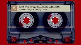 DJ EZ  Pure Garage Presents Bass Breaks and Beats  Warner Strategic Marketing  2003 [upl. by Bard]