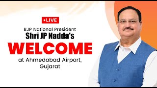 LIVE BJP National President Shri JP Naddas welcome at Ahmedabad Airport Gujarat [upl. by Eilah]