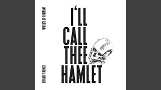 Ill Call Thee Hamlet Charity Club Remix [upl. by Eissehc]