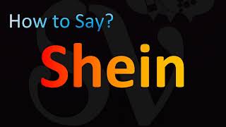 How to Pronounce Shein [upl. by Luann]