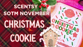 Scentsy SOTM November ReviewChristmas 🎄Cookie [upl. by Merkle305]