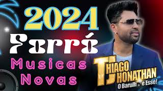 TJ THIAGO JHONATHAN MUSICAS NOVAS 2024 [upl. by Ahsinam]