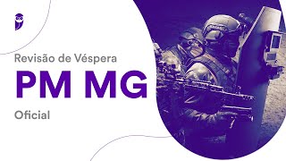 Revisão de Véspera PM MG – Oficial [upl. by Noman]