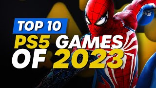 Top 10 Best PS5 Games Of 2023  PlayStation 5 [upl. by Deehsar975]