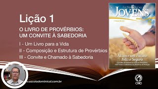 O livro de Provérbios um convite à Sabedoria  Lição 01 4º Trim 2024 Jóvens EBD CPADc Slides [upl. by Erodavlas]