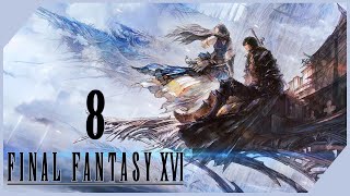 FFXVI PC First Playthrough Part 8 [upl. by Srini]