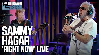 Sammy Hagar “Right Now” Live on the Stern Show [upl. by Bello]