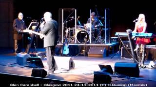 Glen Campbell  Farewell Tour Glasgow 2011  Wichita lineman amp Rhinestone Cowboy HD [upl. by Colbye]