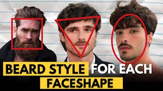 Choosing The Perfect Beard Style for Your Face Shape [upl. by Terena]