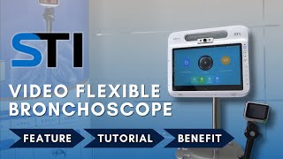 STI Video Flexible Bronchoscope Features Tutorial and Benefits [upl. by Whitelaw]