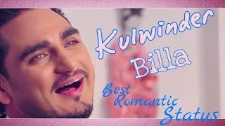 Kulwinder Billa  Sangdi Sangdi  Romantic Whatsapp Status [upl. by Leilah]