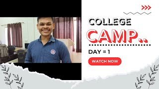 College camp  Day1  LNCT Jabalpur [upl. by Desmond]