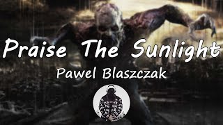 Praise The Sunlight  Dying Light OST [upl. by Anerb486]