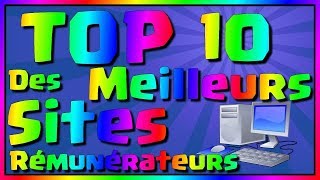 Top 10 Des MEILLEURS Sites Rémunérateurs [upl. by Leahcimrej220]