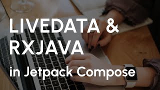 How to use LiveData RxJava Flow in Jetpack Compose – Alex Styl [upl. by Asert]