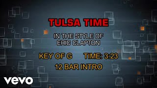 Eric Clapton  Tulsa Time Karaoke [upl. by Marozik]