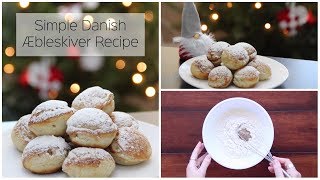 How To Make Danish Æbleskiver Dutch Pancakes  Easy Christmas Holiday Recipe [upl. by Mohkos785]