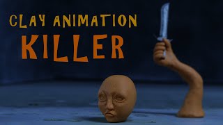 CLAY ANIMATION  KILLER [upl. by Hazaki601]