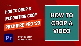 How To Crop Video and Adjust Crop  Premiere Pro 2023 [upl. by Bromleigh630]