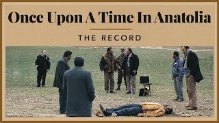 Once Upon A Time in Anatolia  The Record [upl. by Henrik]