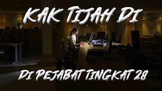 Kisah Kak Tijah di Pejabat Tingkat 28 KupiKupiSeram [upl. by Cerf974]