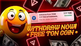 7 TON COIN WITHDRAWN  Earn Free TONCOIN With This Airdrop Bot  No Deposit  100x Crypto News Today [upl. by Eikcor]