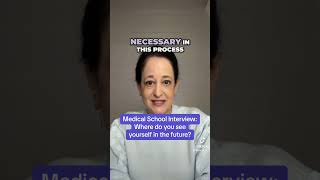 Med School Interview Where do you see yourself in the future medicalschoolinterview premed [upl. by Zetniuq]