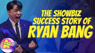 The Showbiz Success Story of Ryan Bang [upl. by Woods]