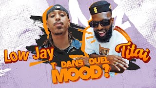 Titai – Piano Piano feat Lowjayoff  T dans quel MOOD  SAISON 1 EP 7 [upl. by Nalyac]